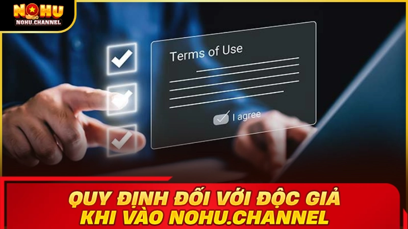 Quy định đối với độc giả khi vào Nohu.channel